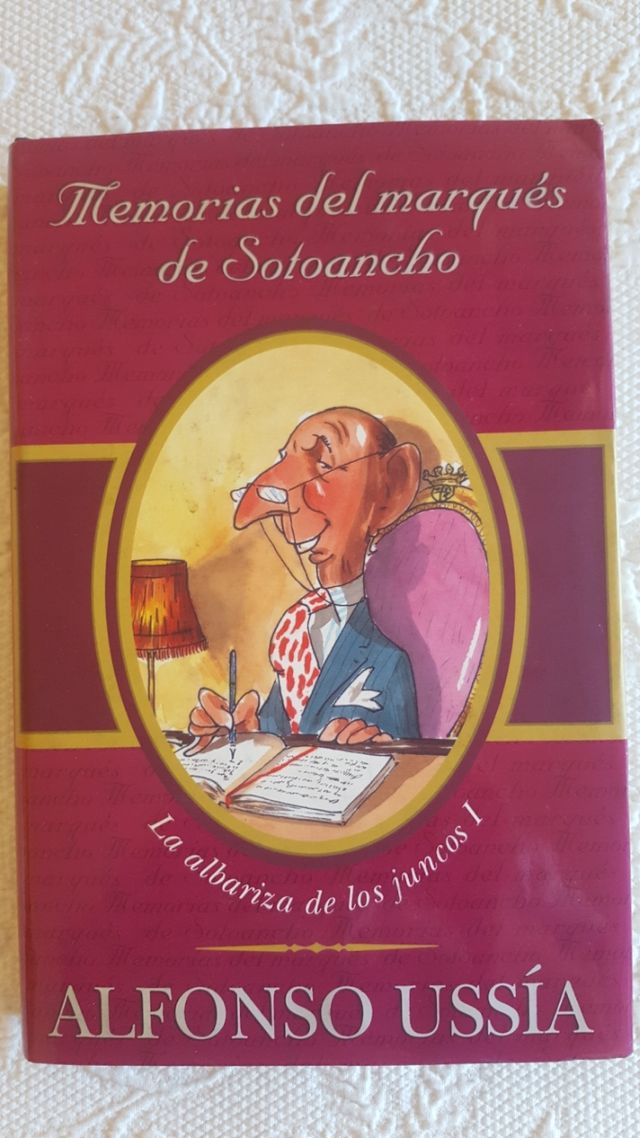 Firmado autor .Memorias del Marqués de Sotoancho