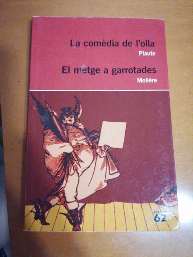 La comèdia de l'olla/ El metge a garrotades