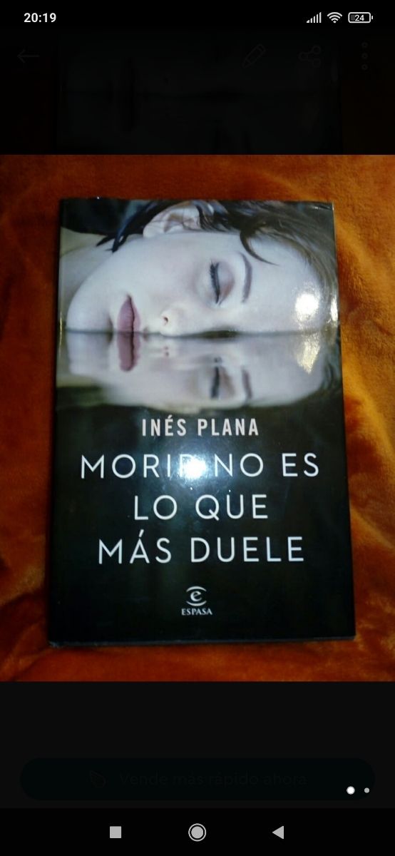 Morir no es lo que más duele. Inés Plana