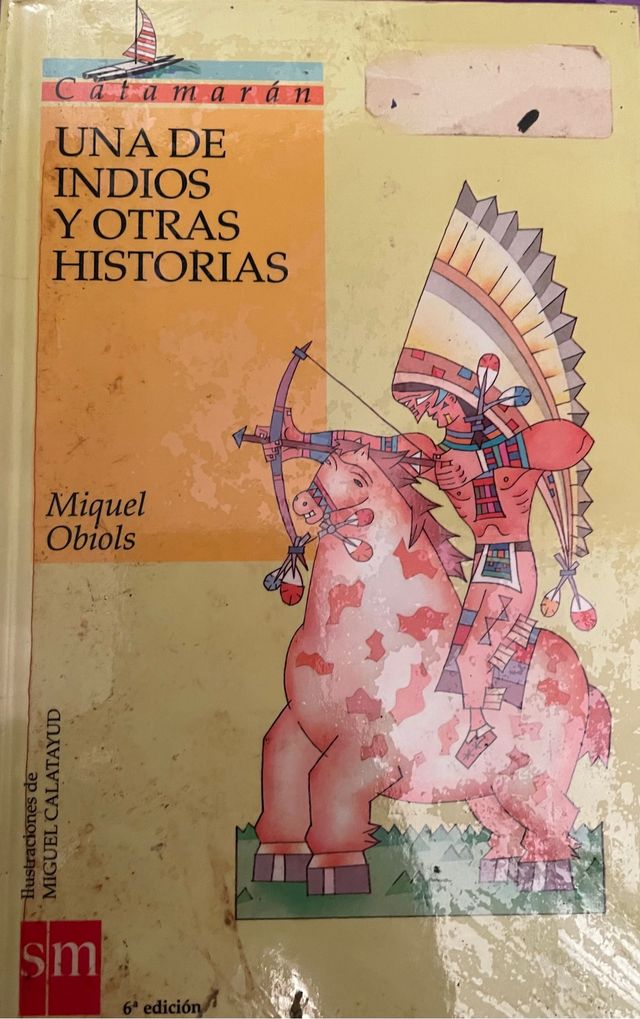 Una de indios y otras historias
