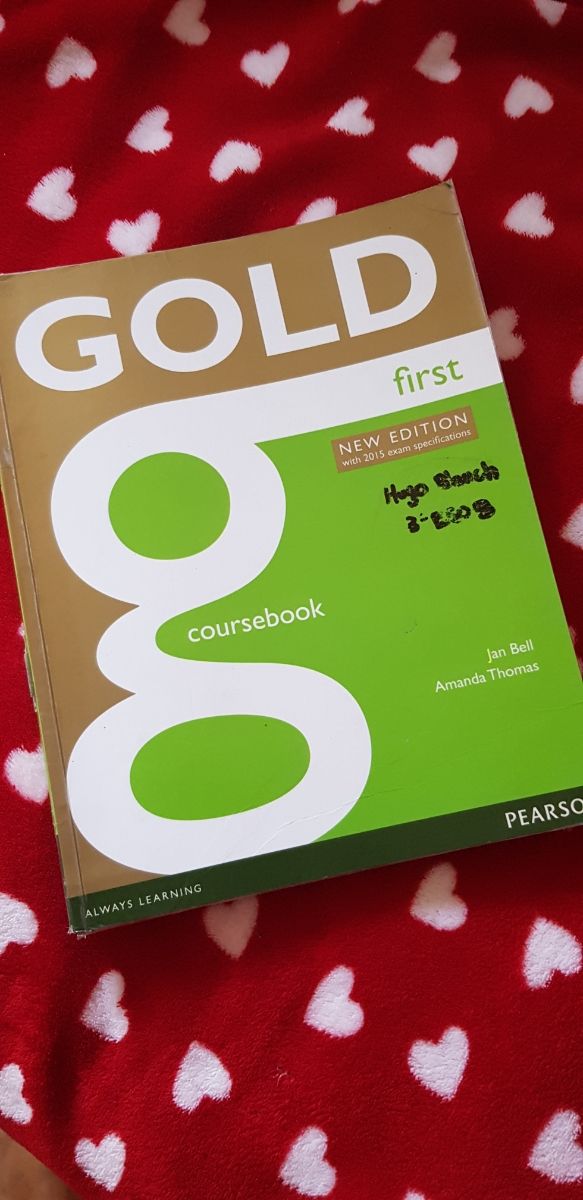 Gold first Coursebook. Editorial Pearson