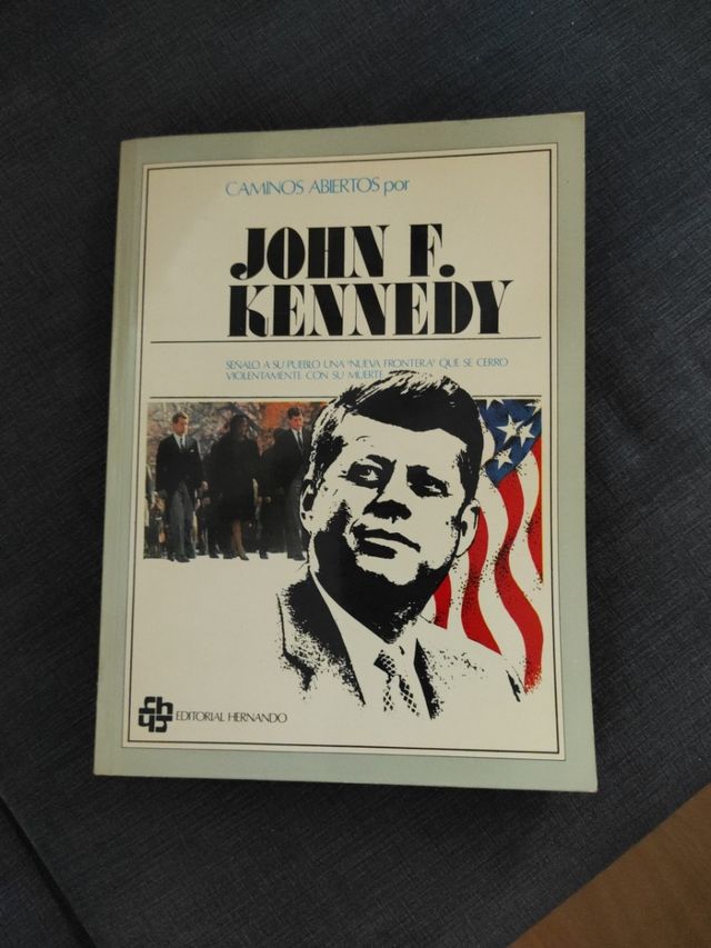 Caminos abiertos por "Jhon F. Kennedy"