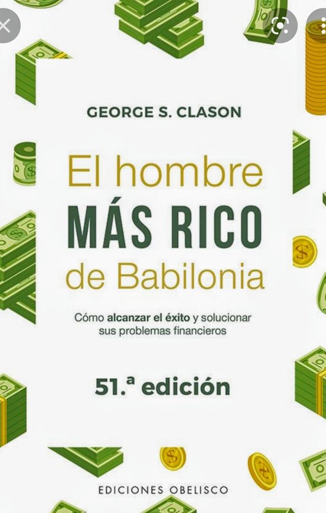 RESUMEN! LIBRO NO! EL HOMBRE MÁS RICO DE BABILONIA