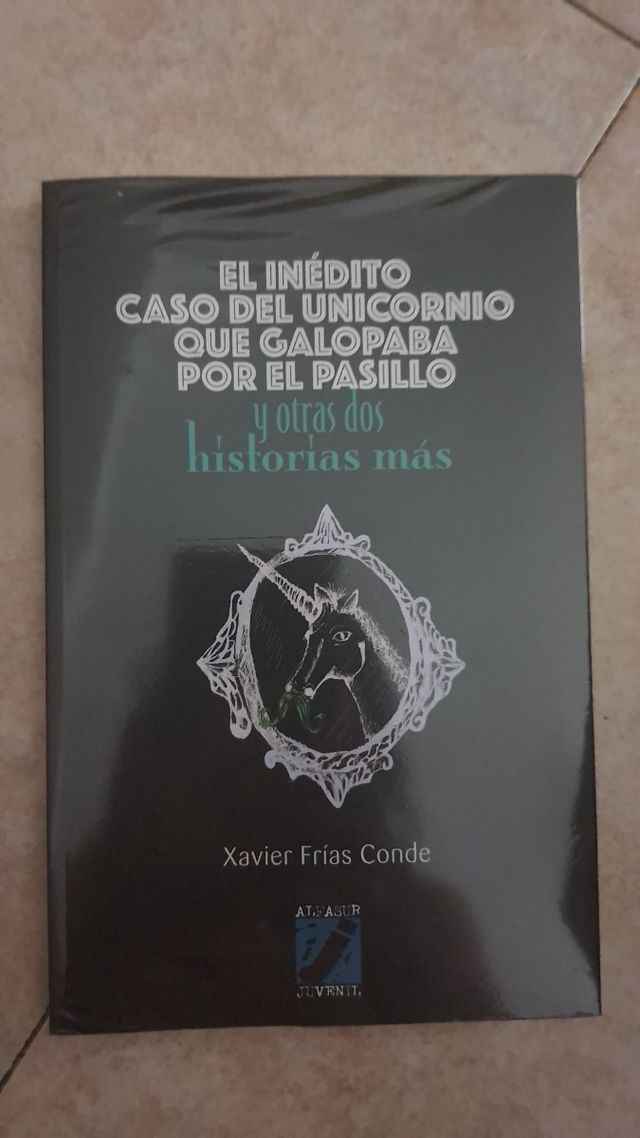 El inedito caso del unicornio que galopaba por ...