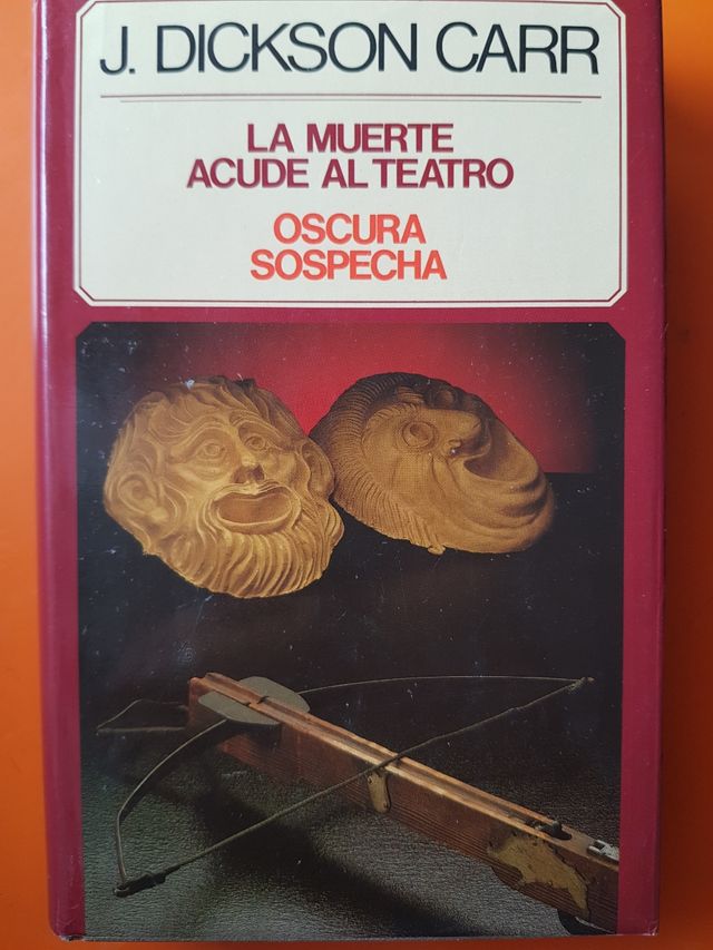 La muerte acude al teatro. J.Dickson Carr