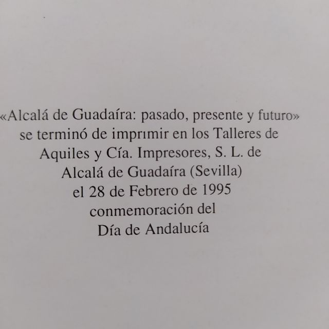 Alcalá de Guadaíra, Pasado, Presente y Futuro