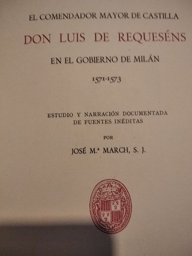El Comendador de Castilla Don Luis De Requesens...