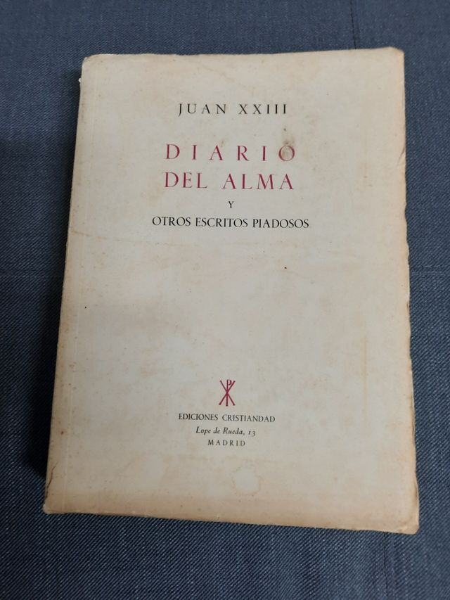 JUAN XXIII , DIARIO DEL ALMA Y OTROS ESCRITOS PIAD