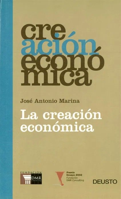 La Creación Económica. Jose Antonio Marina. NUEVO