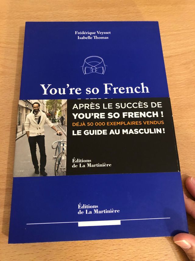 You're so french Men