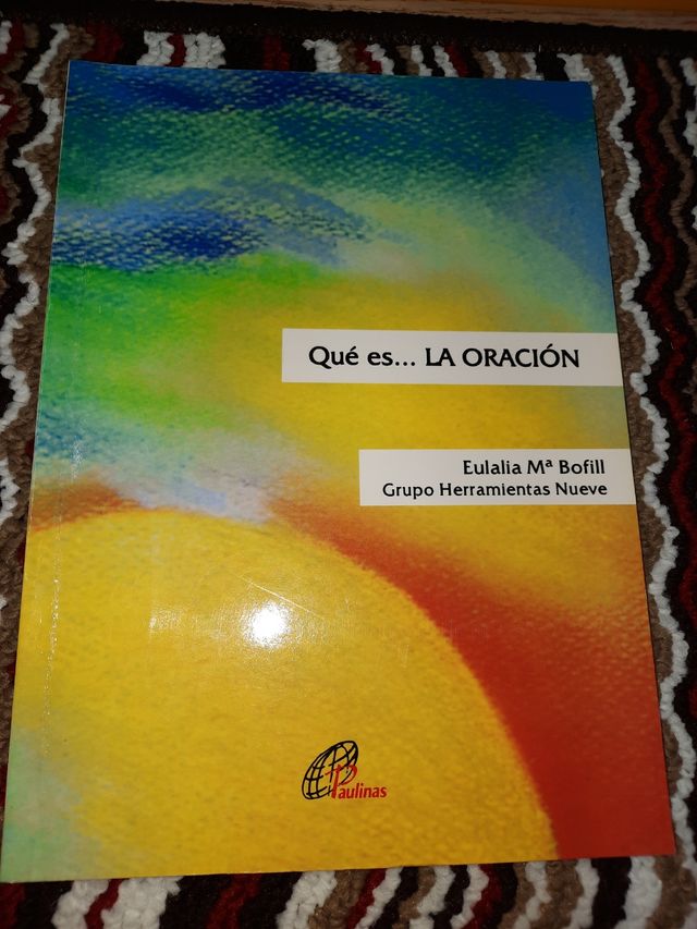 Que es .... LA ORACION , 64 pag.