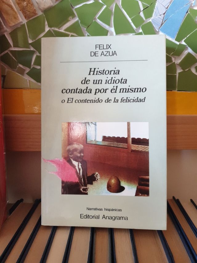 Historia de un idiota contada por el mismo