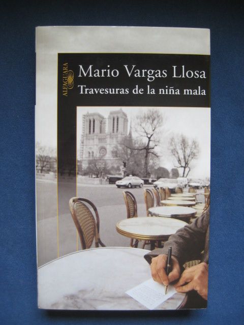 Travesuras de la niña mala. Mario Vargas Llosa