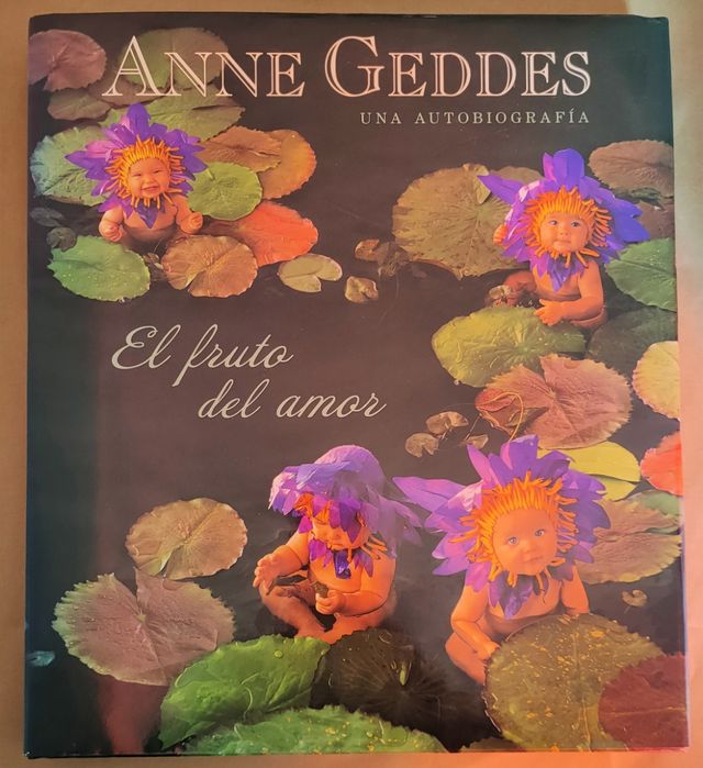 Autobiografia di Anne Geddes Il frutto dell'amore