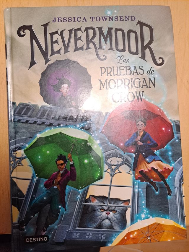 Nevermoor. Las pruebas de Morrigan Crow. Jessica T
