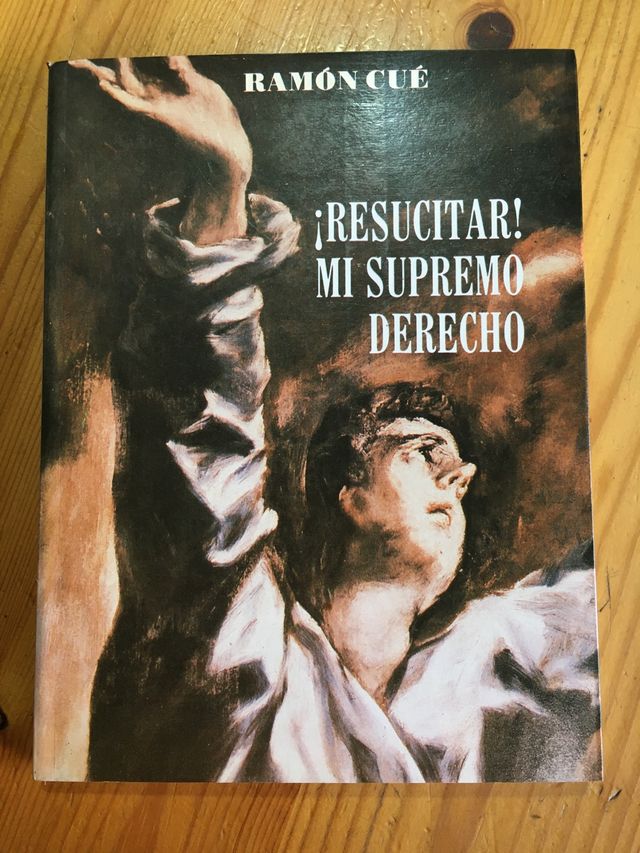 ¡Resucitar! mi supremo derecho 