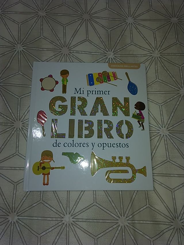 Mi primer gran libro de colores y opuestos Mi primer gran libro de colores y opuestos