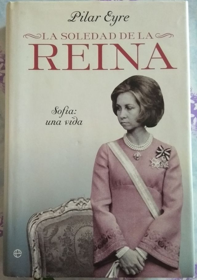 La soledad de la reina, Pilar Eyre