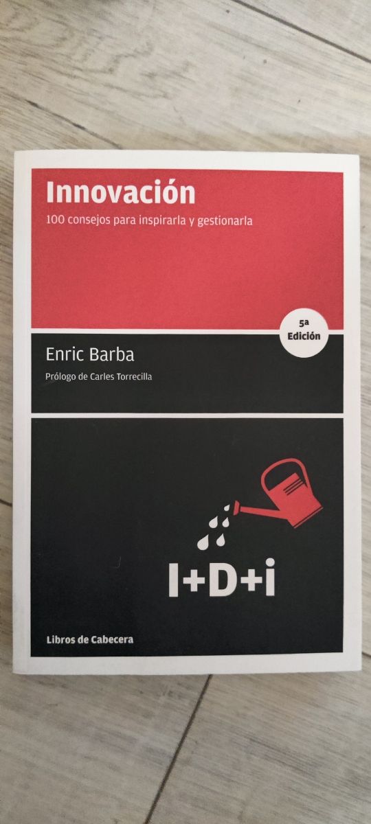 Innovación, 100 consejos para inspirar la y gestio