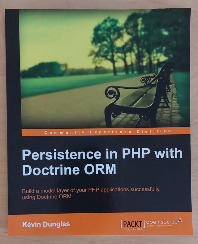 Persistence in PHP with Doctrine ORM By Kévin Dung