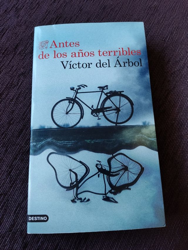 Antes de los años terribles. Víctor del Arbol