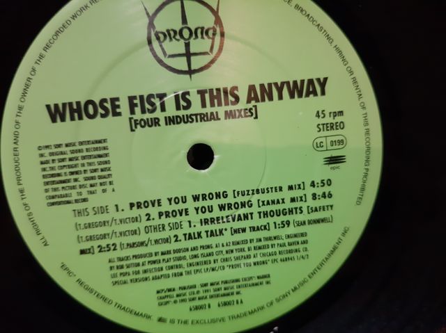 PRONG -WHOSE FIST IS THIS ANYWAY (FOUR INDUSTRIAL