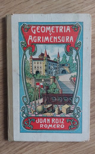 Libro muy antiguo Geometría y Agrimensura. 1913