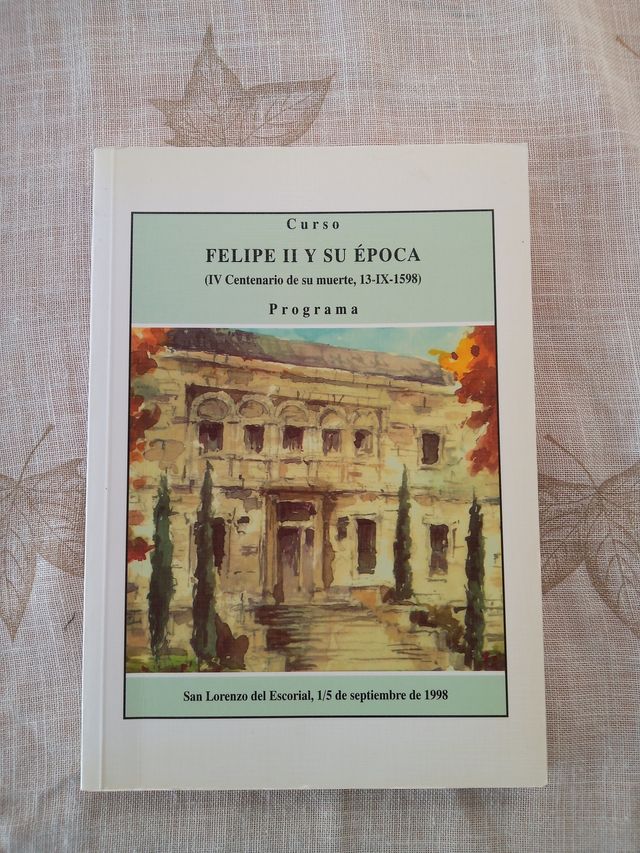 Libro Curso Felipe II época San Lorenzo Escorial