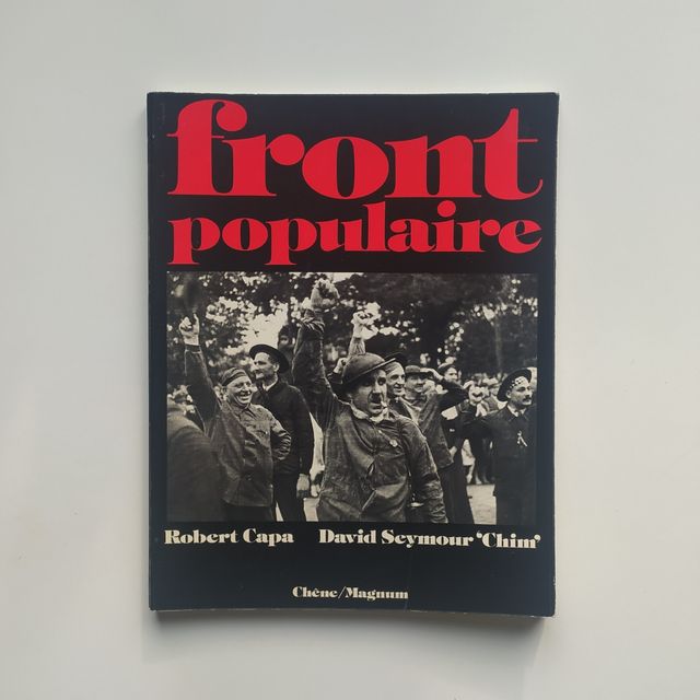 Robert Capa & David Seymour - Front Populaire