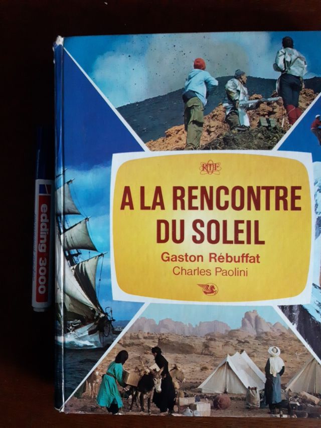 A LA RENCONTRE DU SOLEIL G. RÉBUFFAT  C.PAOLINI