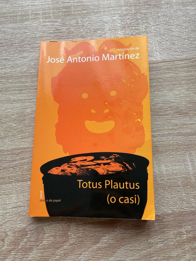 MARTINEZ,JOSE ANTONIO Totus Plautus o casi MARTINEZ,JOSE ANTONIO Totus Plautus o casi