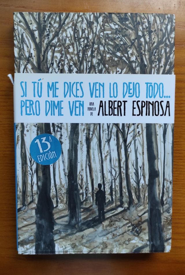 Si tú me dices ven lo dejo todo, pero dime ven