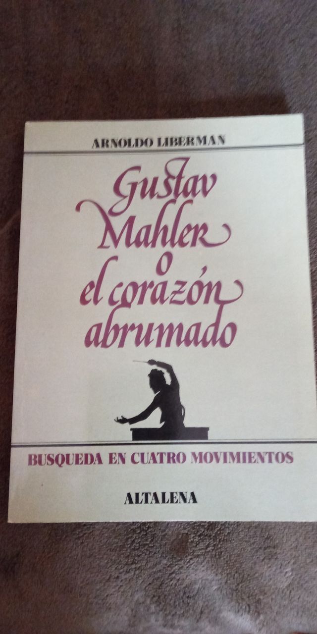 LIBRO GUSTAN MAHLER O EL CORAZÓN ABRUMADO