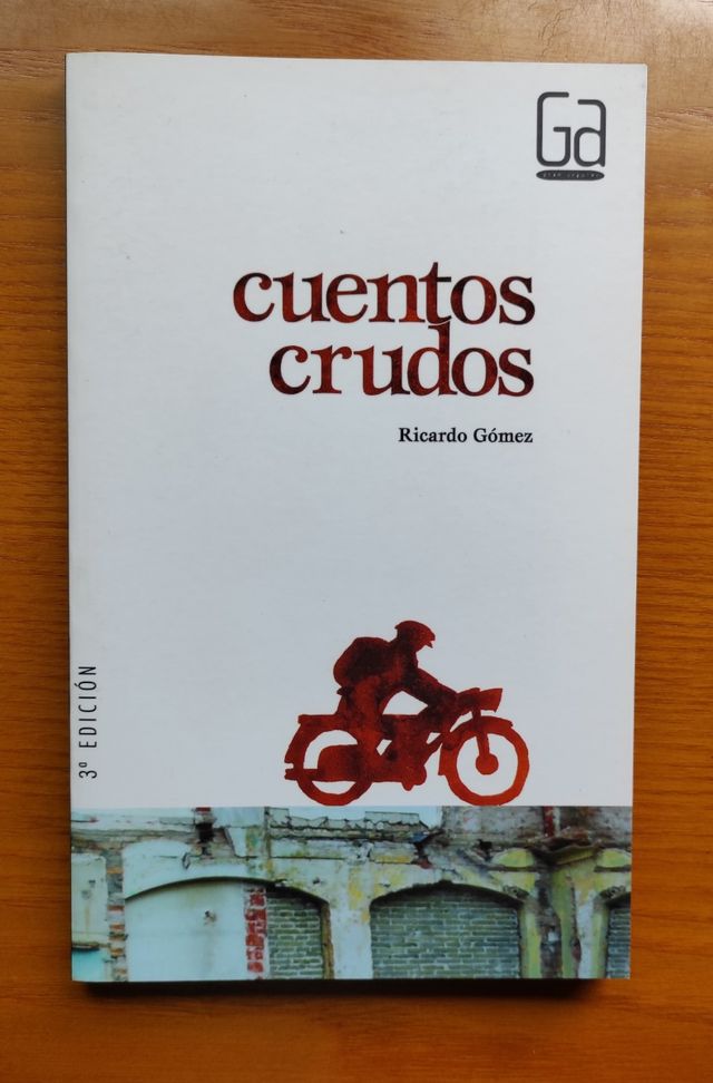 Cuentos crudos, Ricardo Gómez