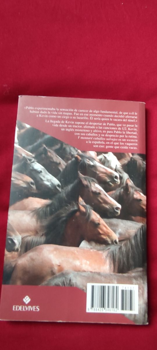 Y montaré caballos salvajes