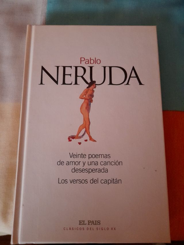 veinte poemas de amor y una canción desesperada.