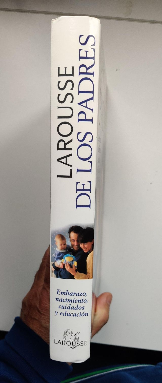 Enciclopedia Larousse de los padres.Embarazo...