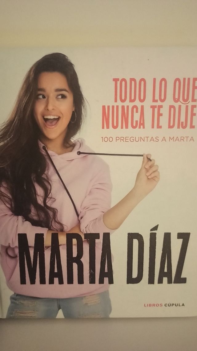 Marta Díaz: Todo lo que nunca te dije