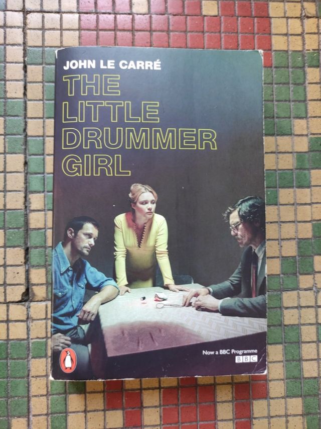 "The little drummer girl" John Le Carre