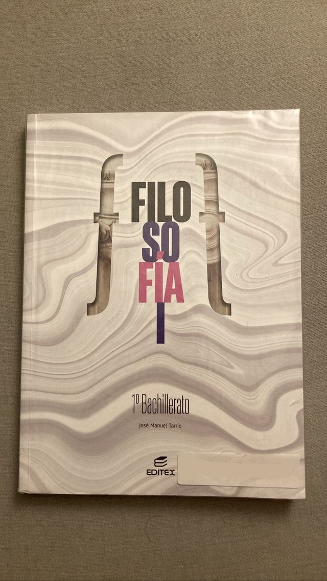 Filosofía 1°Bachillerato Editex Jose Manuel Tarrío