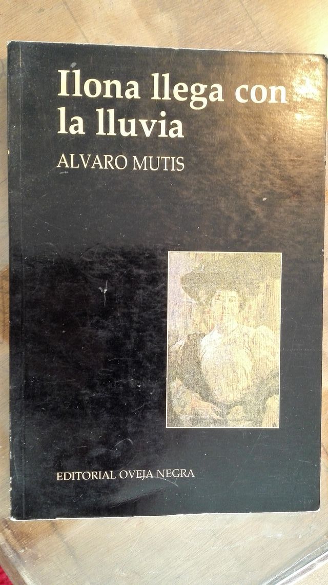 Ilona llega con la lluvia, de Álvaro Mutis