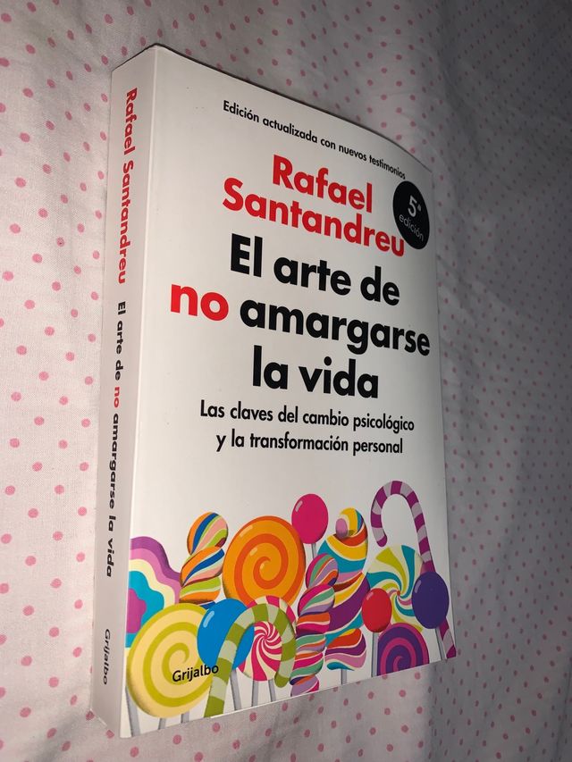 El arte de no amargarse la vida