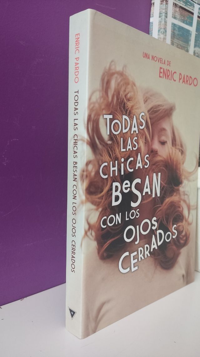 "Todas las chicas besan con los ojos cerrados"