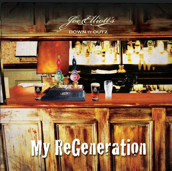 Joe Elliott's Down 'N' Outz ‎– My Regeneration lp