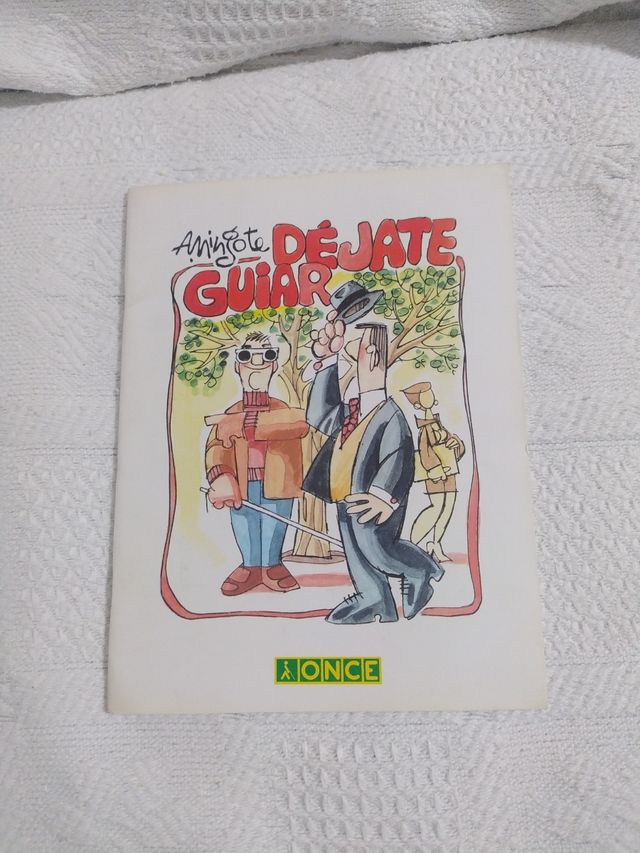 Déjate guiar. ONCE. Amigote. Cómic.