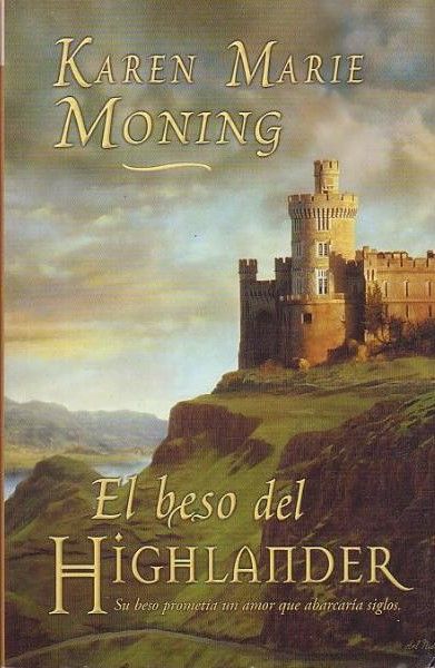 El beso del highlander de Karen Marie Moning