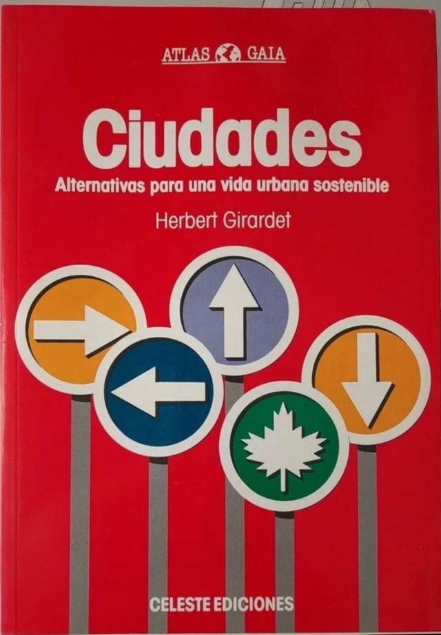 Ciudades.  Alternativas para una vida urbana soste