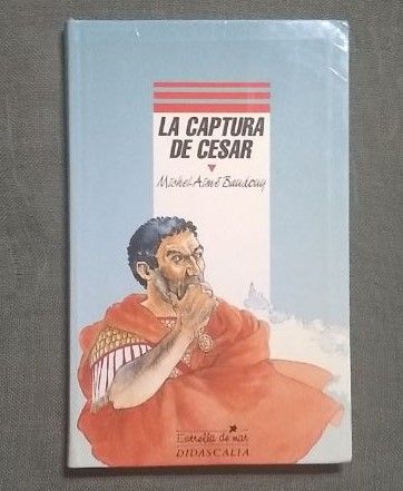 'La captura de César', de Michel-Aimé Baudouy