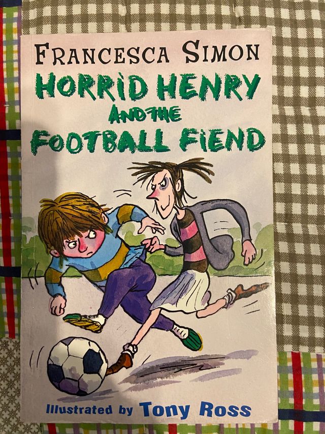 Horrid Henry and the football fiend