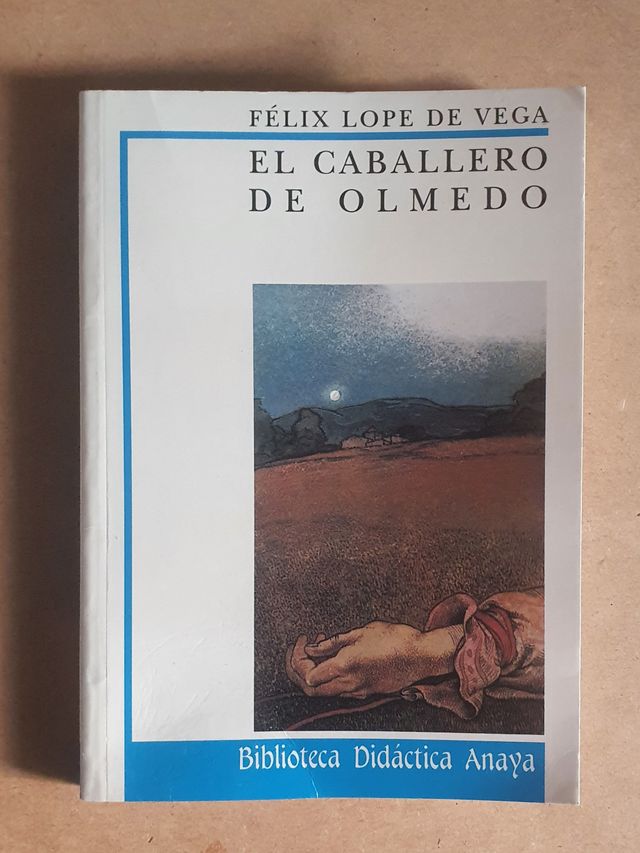 "EL CABALLERO DE OLMEDO" ANAYA y/o CATEDRA